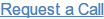 Request a Call